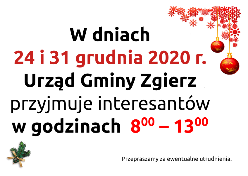 W dniach 24 i 31 grudnia 2020 r. Urząd Gminy Zgierz przyjmuje interesantów w godzinach 8:00 – 13:00.